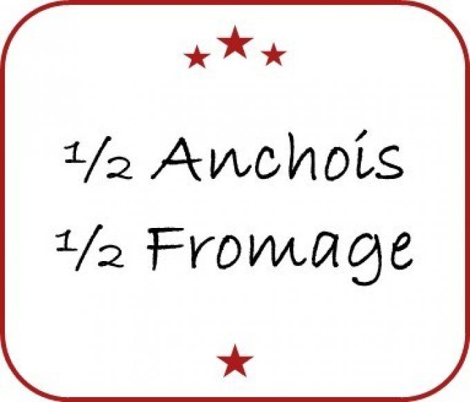 1/2 anchois / 1/2 Fromage